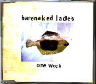 Barenaked Ladies - One Week